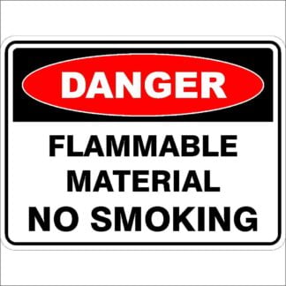 Danger Signs FLAMMABLE MATERIAL NO SMOKING