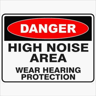 Danger Signs HIGH NOISE AREA