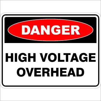 Danger Signs HIGH VOLTAGE OVERHEAD