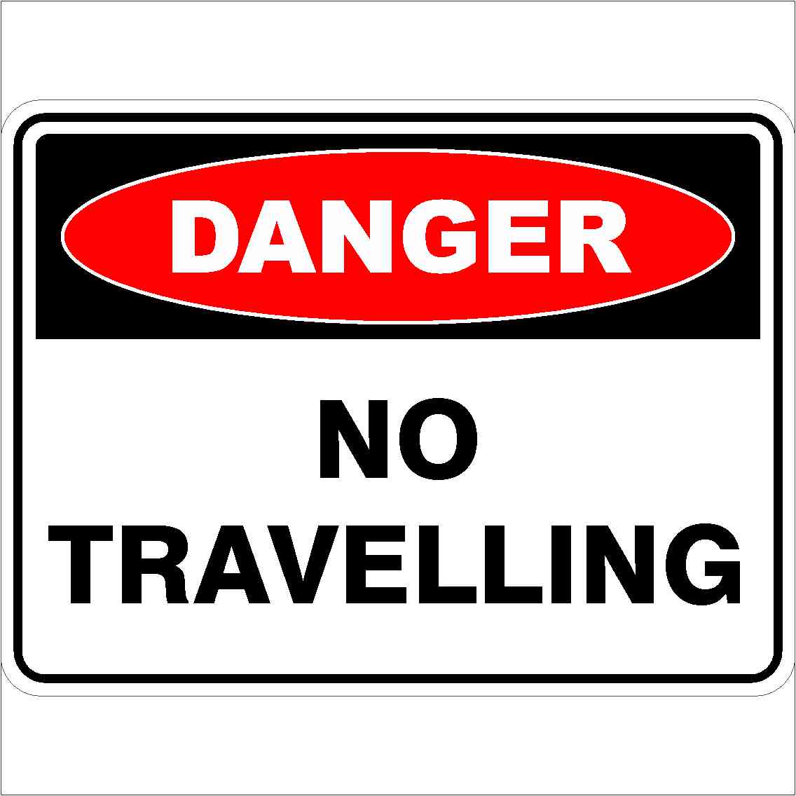 do not travel