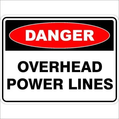 Danger Signs OVERHEAD POWERLINES