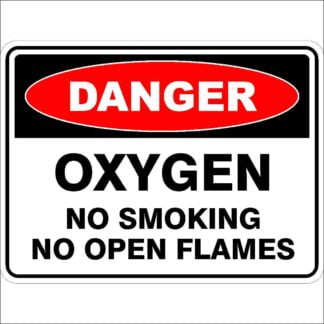 Danger Signs OXYGEN NO SMOKING NO OPEN FLAMES
