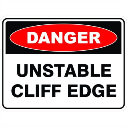 Danger Signs UNSTABLE CLIFF EDGE