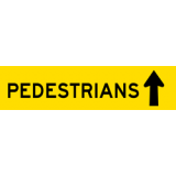 Temporary Traffic Signs PEDESTRIANS (ARROW UP)