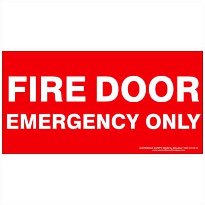 Fire Safety Signs FIRE DOOR EMERGENCY ONLY 350