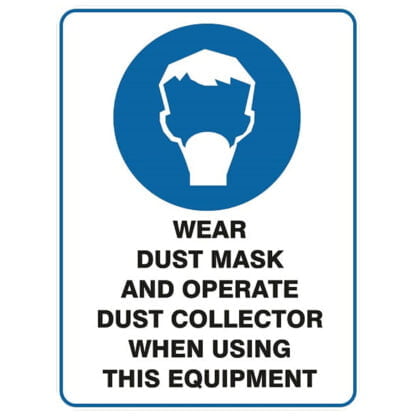 Dust Mask And Dust Collector Must Be