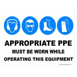 Appropriate Ppe - While Operating This Equipment