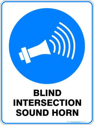 Mandatory Signs BLIND INTERSECTION SOUND HORN