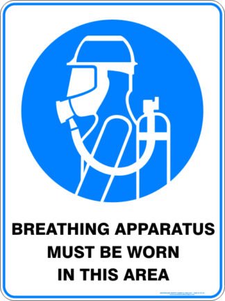 Mandatory Signs BREATHING APPARATUS MUST BE WORN IN THIS AREA