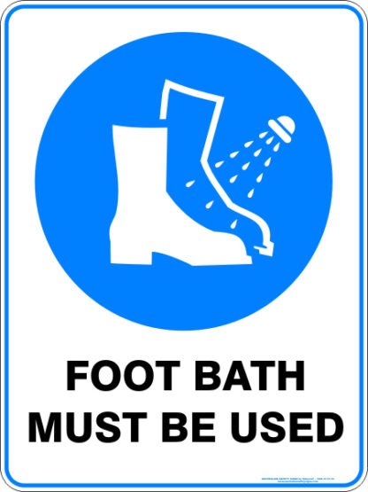 Mandatory Signs FOOT BATH MUST BE USED