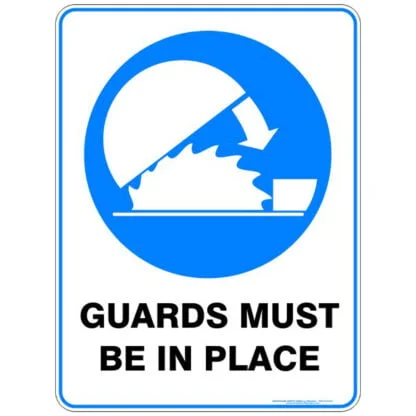 Guards Must Be In Place