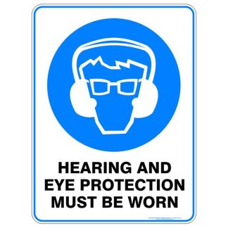 Hearing And Eye Protection Must Be Worn