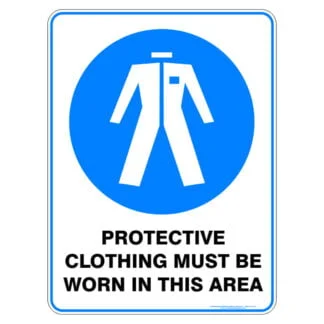 Protective Clothing Must Be Worn
