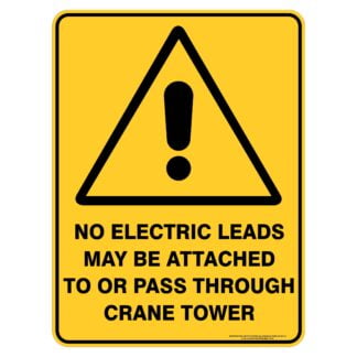 No Electric Leads May Be Attached To Or Pass Through Crane Tower