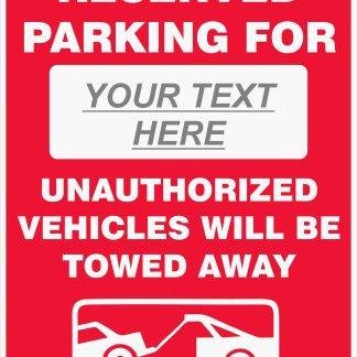 Parking Signs RESERVED PARKING FOR - CUSTOM