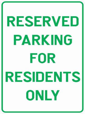 Parking Signs RESERVED PARKING FOR RESIDENTS ONLY