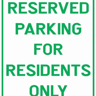 Parking Signs RESERVED PARKING FOR RESIDENTS ONLY