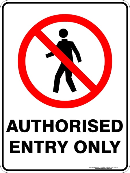 Authorised Entry Only Buy Now Discount Safety Signs Australia