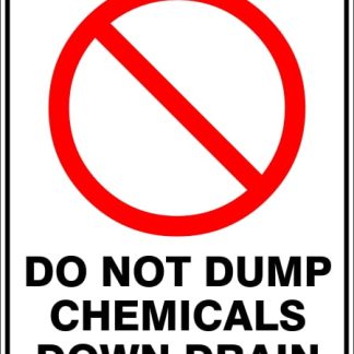 Prohibition Signs DO NOT DUMP CHEMICALS DOWN DRAIN