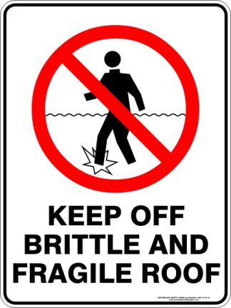 Prohibition Signs KEEP OFF BRITTLE AND FRAGILE ROOF