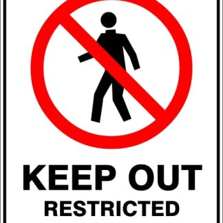 Prohibition Signs KEEP OUT RESTRICTED AREA
