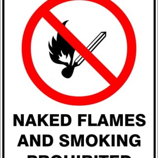 Prohibition Signs NAKED FLAMES AND SMOKING PROHIBITED