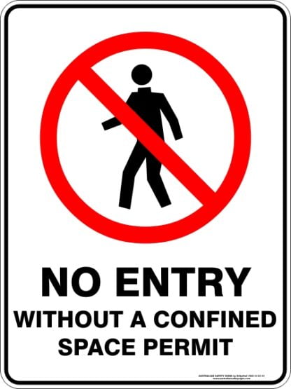 Prohibition Signs NO ENTRY WITHOUT A CONFINED SPACE PERMIT