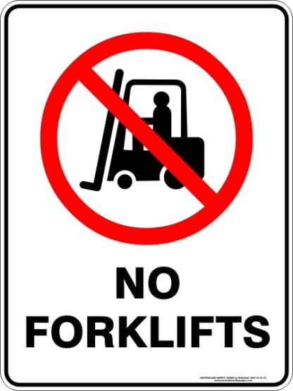 Prohibition Signs NO FORKLIFTS