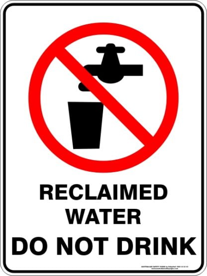Prohibition Signs RECLAIMED WATER DO NOT DRINK