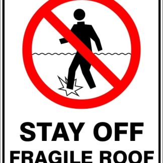 Prohibition Signs STAY OFF FRAGILE ROOF