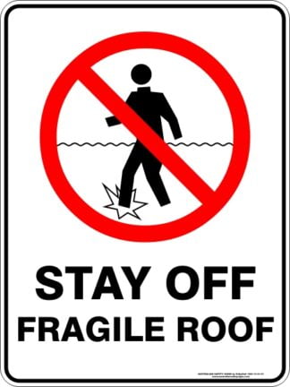 Prohibition Signs STAY OFF FRAGILE ROOF