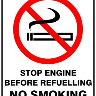 Prohibition Signs STOP ENGINE BEFORE REFUELLING NO SMOKING