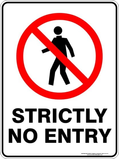 Prohibition Signs STRICTLY NO ENTRY