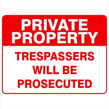 Security Signs PRIVATE PROPERTY TRESPASSERS WILL BE PROSECUTED