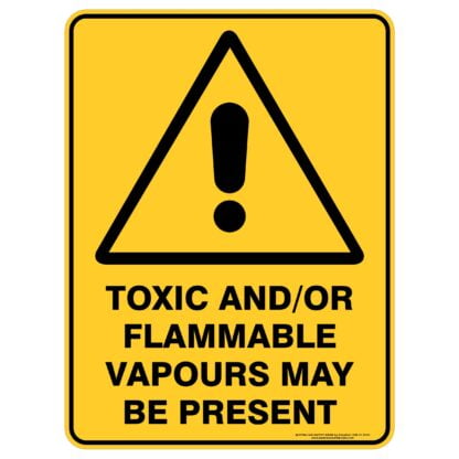 Toxic And/or Flammable Vapours May Be Present