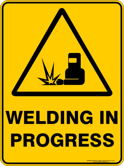 WELDING IN PROGRESS Discount Safety Signs Australia