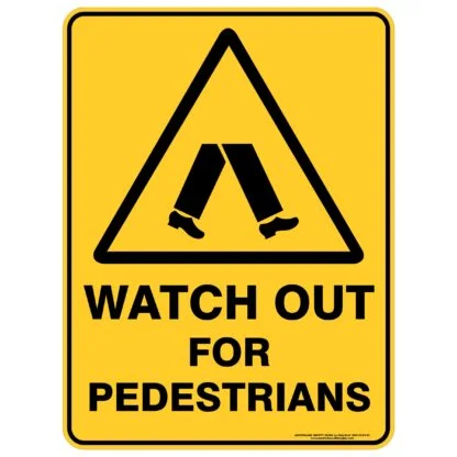 Watch Out For Pedestrians