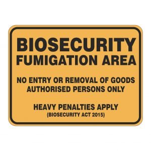 Biosecurity Fumigation Area No Entry Or Removal Of Goods