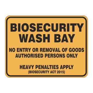 Biosecurity Wash Bay No Entry Or Removal Of Goods