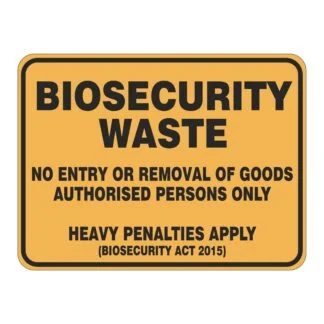 Biosecurity Waste No Entry Or Removal Of Goods