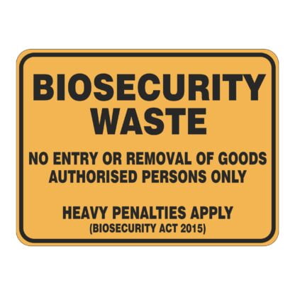 Biosecurity Waste No Entry Or Removal Of Goods