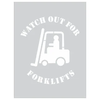 Watch Out For Forklifts Stencil