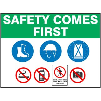 Safety Comes First Entry Sign