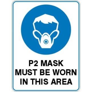 P2 Mask Must Be Worn In This Area