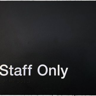 Staff Only White On Black (Braille)