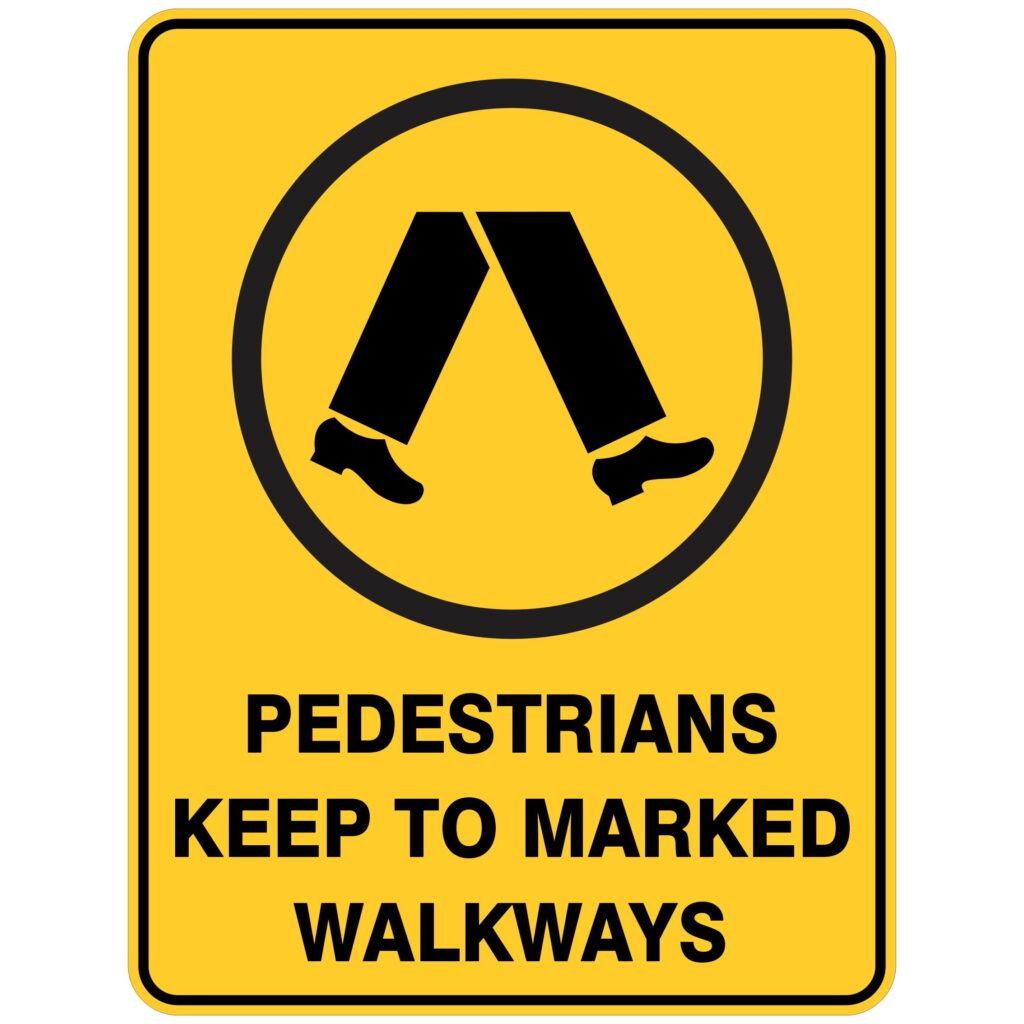 Pedestrians Keep To Marked Walkways Buy Now Discount Safety Signs Australia