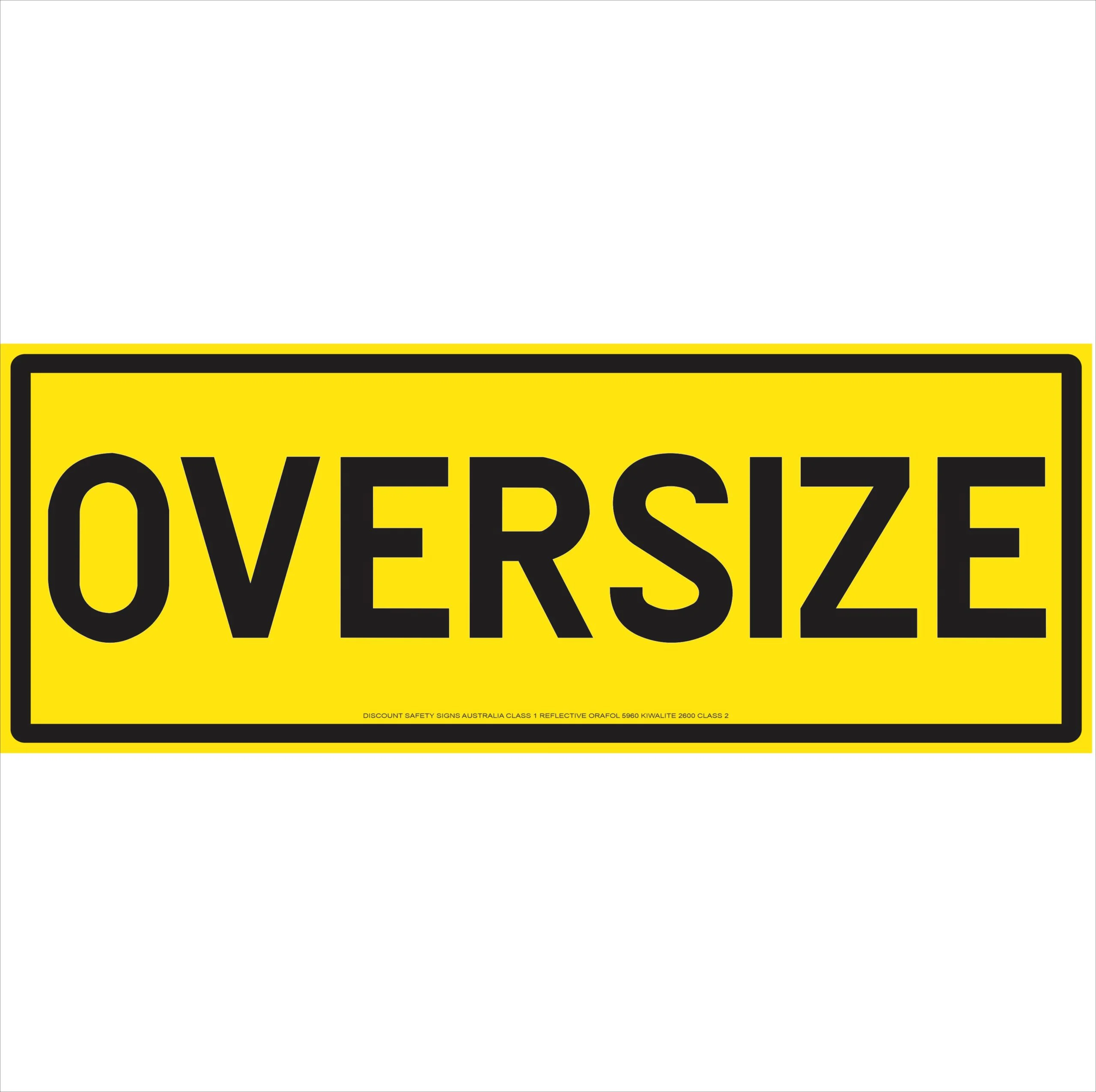 Oversize Vehicle Sign