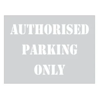 Authorised Parking Only Stencil