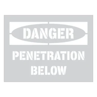 Danger Penetration Below Stencil