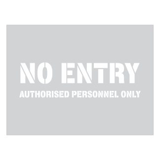 No Entry Authorised Personnel Only Stencil